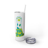 Hi Pal! Skinny Tumbler with Straw