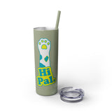 Hi Pal! Skinny Tumbler with Straw