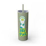 Hi Pal! Skinny Tumbler with Straw