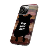 Pop Your Pet! Custom Phone Case