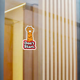 Don't Start Kiss-Cut Vinyl Sticker