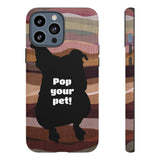 Pop Your Pet! Custom Phone Case