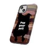 Pop Your Pet! Custom Phone Case