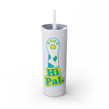 Hi Pal! Skinny Tumbler with Straw