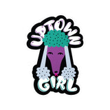 Uptown Girl Kiss-Cut Vinyl Sticker